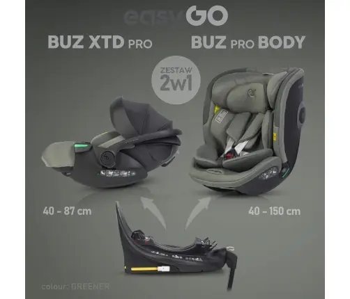 Zestaw fotelików samochodowych 2w1 EasyGo Buz Xtd Pro i Buz Pro Body Greener